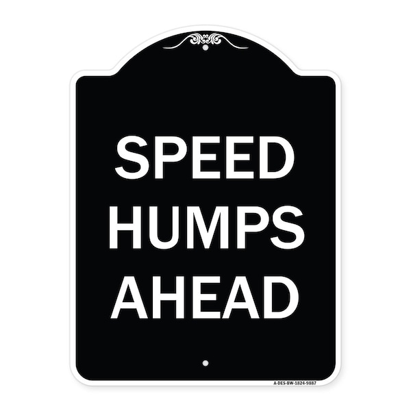 Designer Series-Speed Humps Ahead, Black & White Heavy-Gauge Aluminum, 24" x 18", BW-1824-9887